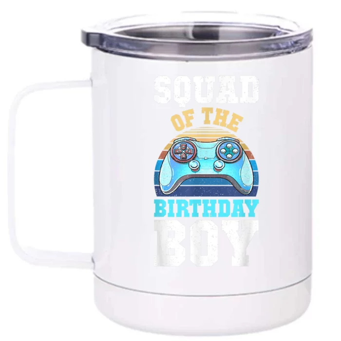 Squad Of The Birthday Boy Matching Video Gamer Birthday Front & Back 12oz Stainless Steel Tumbler Cup