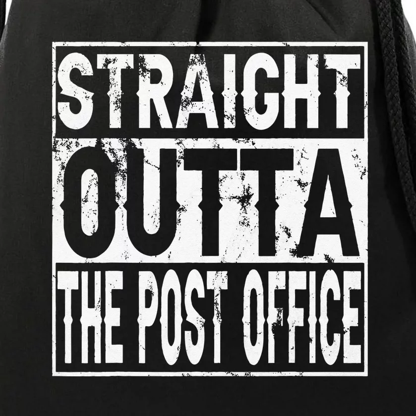 Straight Outta The Post Office Funny Postal Worker Drawstring Bag