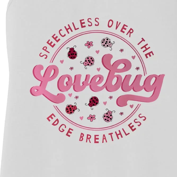 Speechless Over The Edge Breathless Love Bug Women's Racerback Tank