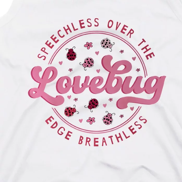 Speechless Over The Edge Breathless Love Bug Tank Top