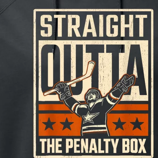 Straight Outta The Penalty Box Funny Hockey Player Fan Lover Performance Fleece Hoodie