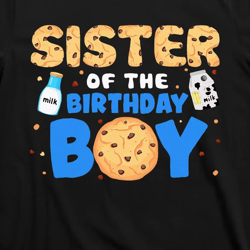 Sister Of The Birthday Boy Milk And Cookies 1st Birthday T-Shirt