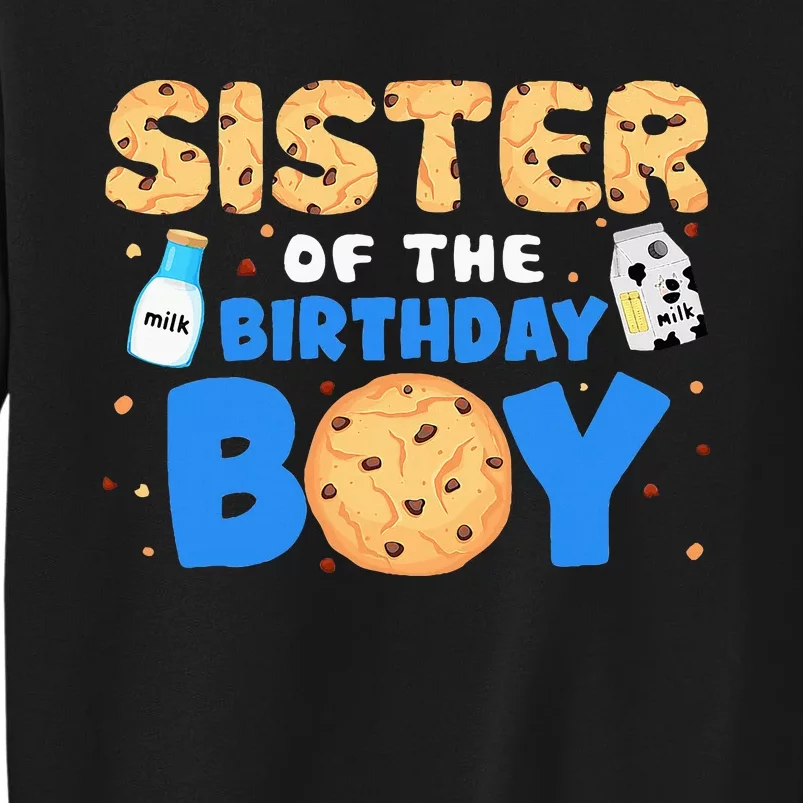 Sister Of The Birthday Boy Milk And Cookies 1st Birthday Tall Sweatshirt