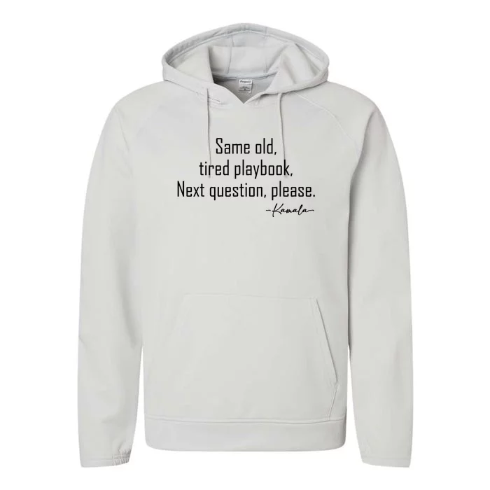 Same Old Tired Playbook Funny Sarcastic Saying Performance Fleece Hoodie