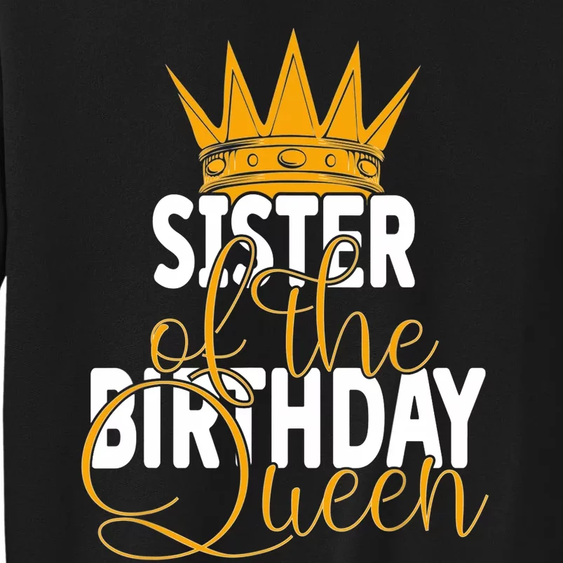 Sister Of The Birthday Queen Girls Bday Party Sweatshirt