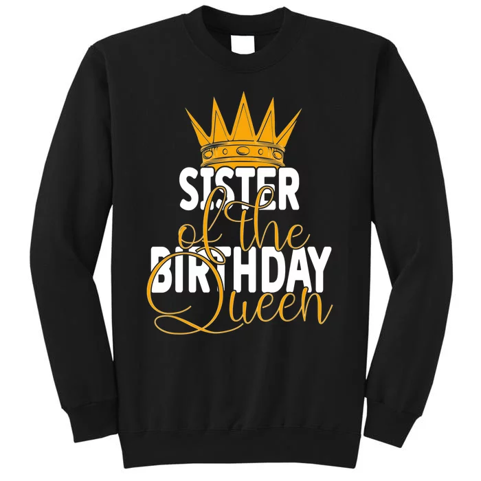 Sister Of The Birthday Queen Girls Bday Party Sweatshirt