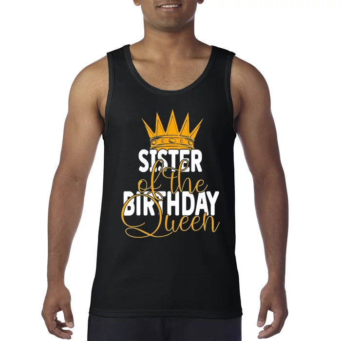 Sister Of The Birthday Queen Girls Bday Party Tank Top