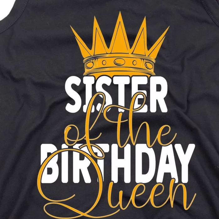 Sister Of The Birthday Queen Girls Bday Party Tank Top