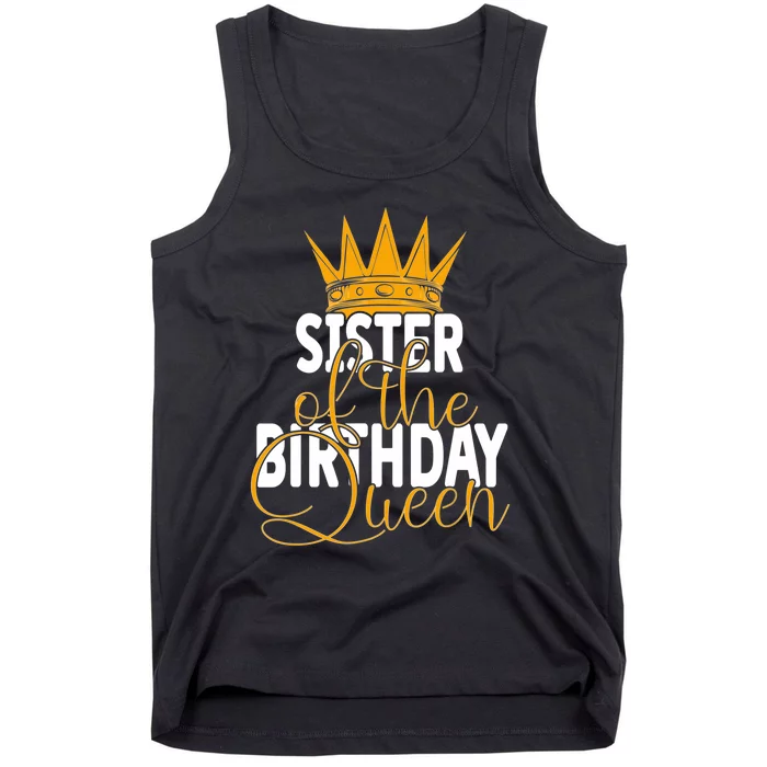 Sister Of The Birthday Queen Girls Bday Party Tank Top