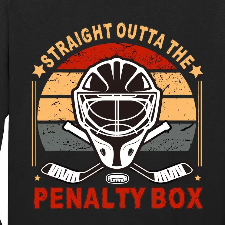 Straight Outta The Penalty Box Funny Hockey Design For Tall Long Sleeve T-Shirt