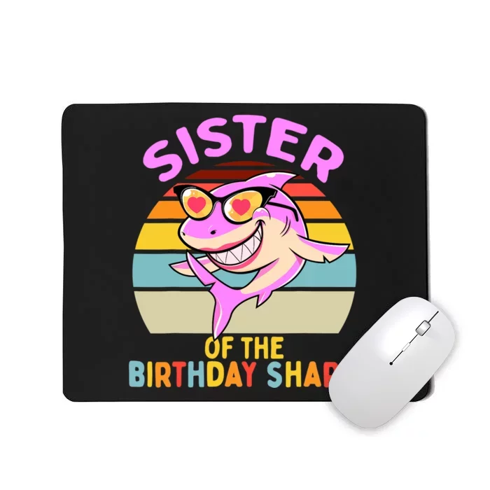 Sister of the Shark Birthday Matching Family Mousepad