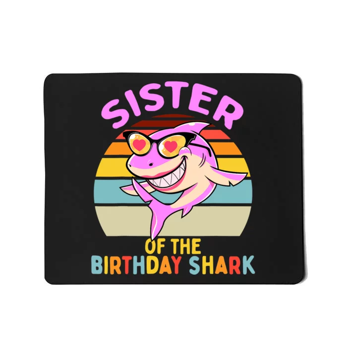 Sister of the Shark Birthday Matching Family Mousepad