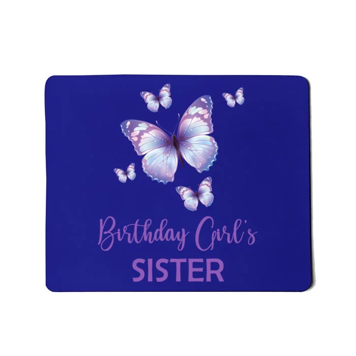 Sister Of The Birthday Butterfly Family 1st Birthday Meaningful Gift Mousepad