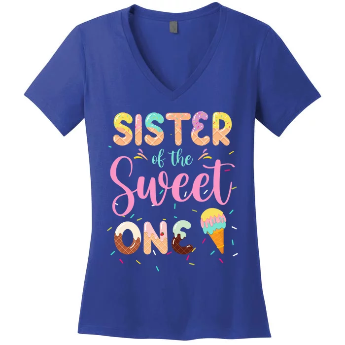 Sister Of The Sweet One Ice Cream 1st First Birthday Family Great Gift Women's V-Neck T-Shirt