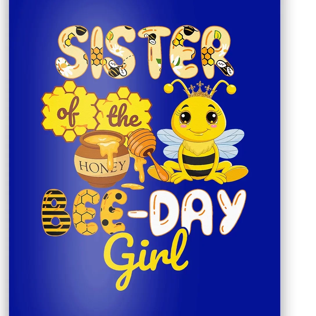 Sister Of The Bee Day Girl Funny Bee Birthday Party Poster