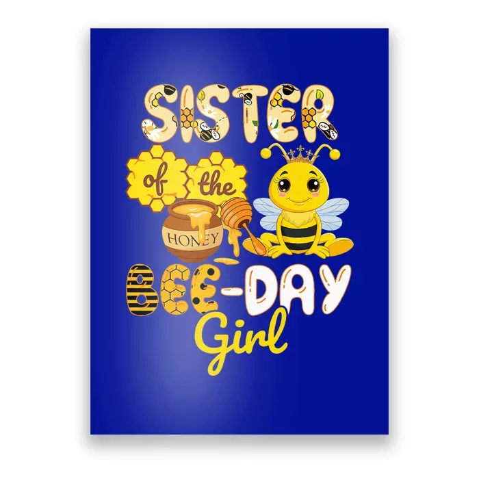 Sister Of The Bee Day Girl Funny Bee Birthday Party Poster