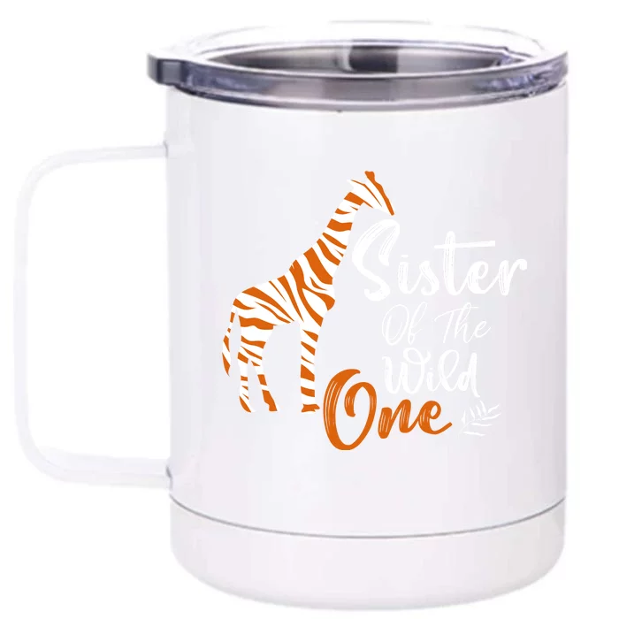 Sister Of The Wild One Funny 1st Birthday Animal Safari Gift Front & Back 12oz Stainless Steel Tumbler Cup