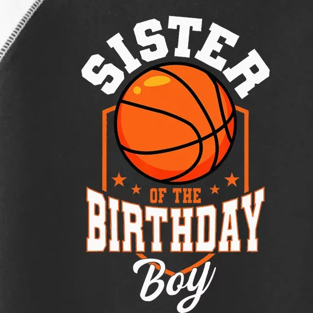 Sister Of The Birthday Boy Basketball Theme Bday Party Toddler Fine Jersey T-Shirt