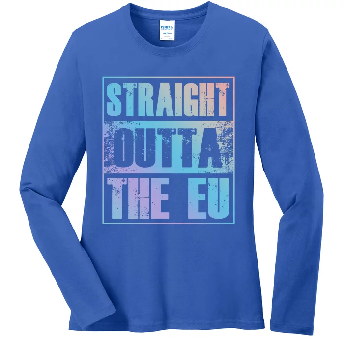 Straight Outta The Eu Europe Brexit England Politics Uk Gift Meaningful Gift Ladies Long Sleeve Shirt