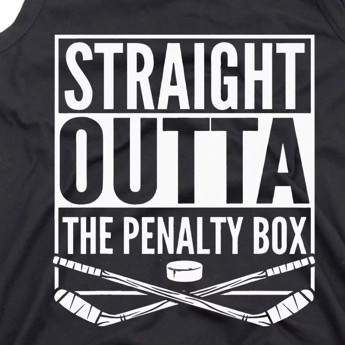 Straight Outta The Penalty Box Hockey Player Gift Hockey Tank Top