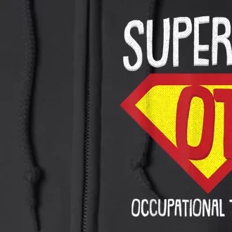 Superhero Occupational Therapy Cool Ota Therapist Gift Full Zip Hoodie