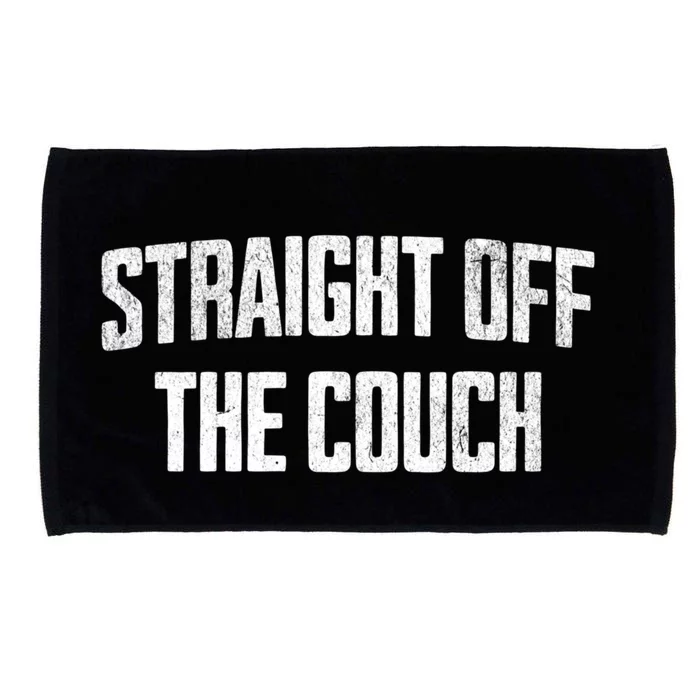 Straight Off The Couch Funny Football Offensive Lineman Microfiber Hand Towel