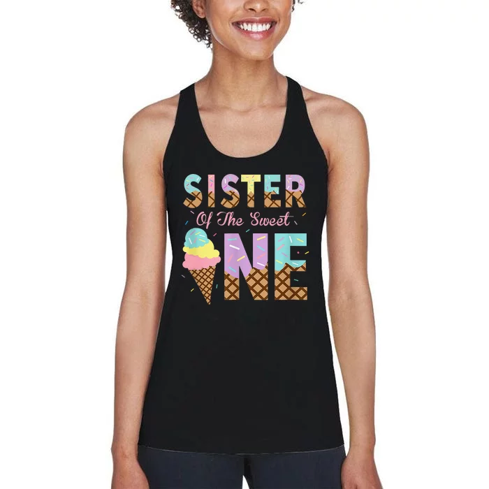 Sister Of The Sweet One Ice Cream 1st First Birthday Family Women's Racerback Tank