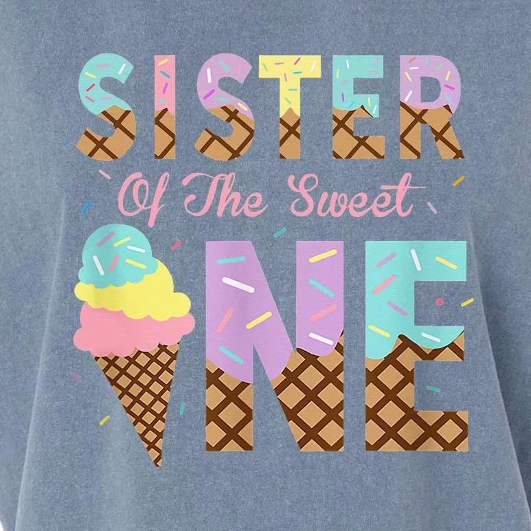 Sister Of The Sweet One Ice Cream 1st First Birthday Family Garment-Dyed Women's Muscle Tee