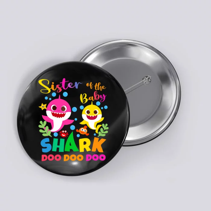 Sister Of The Shark Birthday Family Matching Birthday Button