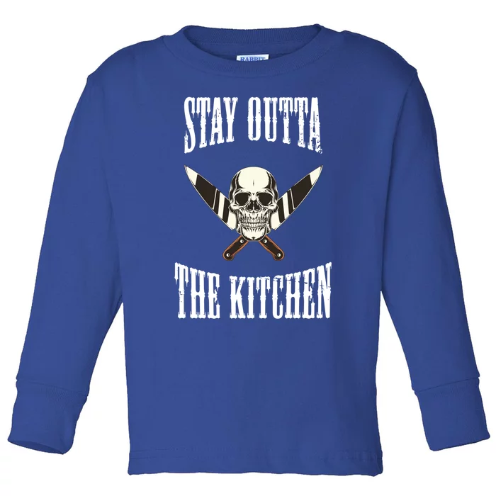 Stay Outta The Kitchen Cook Chef Cooking Skull Design Great Gift Toddler Long Sleeve Shirt