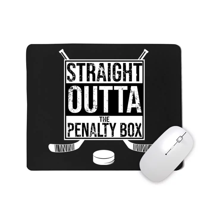 Straight Outta The Penalty Box Mousepad