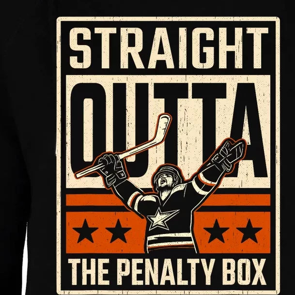 Straight Outta The Penalty Box Funny Hockey Player Fan Lover Womens Funnel Neck Pullover Hood