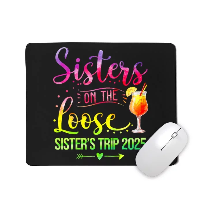 Sisters On The Loose Tie Dye SisterS Weekend Trip 2025 Mousepad