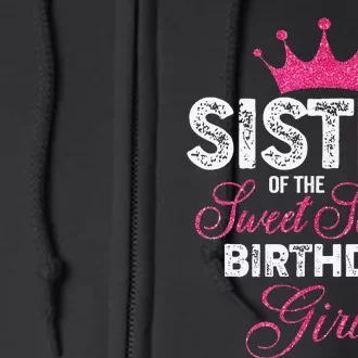 Sister of the Sweet Sixteen Birthday 16th Pink Crown Full Zip Hoodie