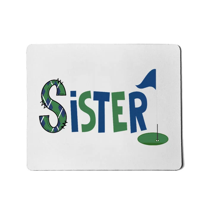 Sister Of The Birthday Boy Hole In One Golf Sport Matching Mousepad