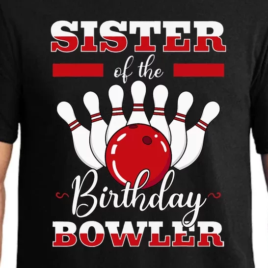 Sister Of The Birthday Bowler Bday Bowling Party Celebration Pajama Set