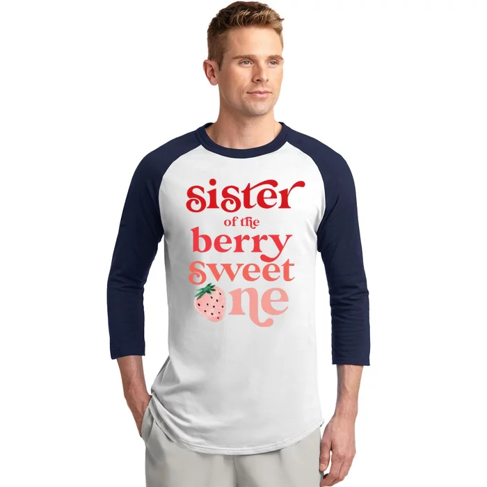 Sister of the Berry Sweet One Strawberry First Birthday 1st Baseball Sleeve Shirt