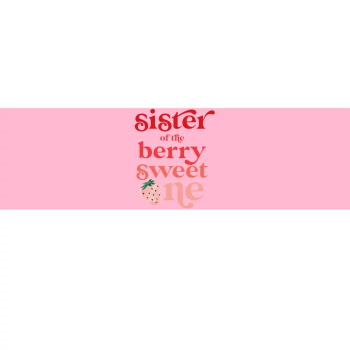 Sister of the Berry Sweet One Strawberry First Birthday 1st Bumper Sticker