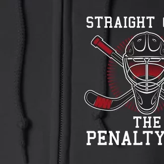 Straight Outta The Penalty Box Funny Goalie Ice Hockey Full Zip Hoodie