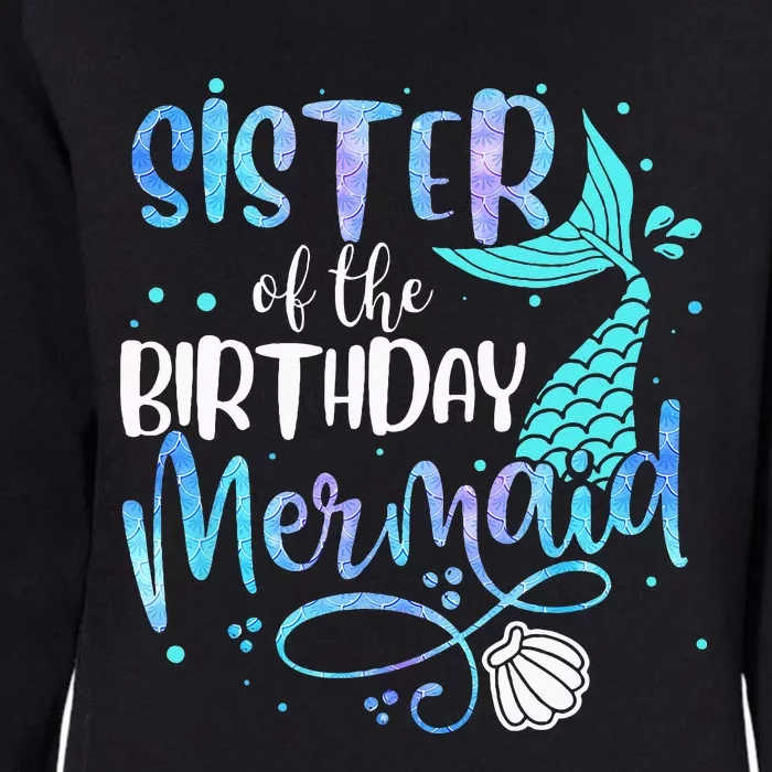 Sister Of The Birthday Mermaid Family Matching Party Squad Womens California Wash Sweatshirt