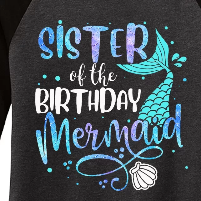 Sister Of The Birthday Mermaid Family Matching Party Squad Women's Tri-Blend 3/4-Sleeve Raglan Shirt