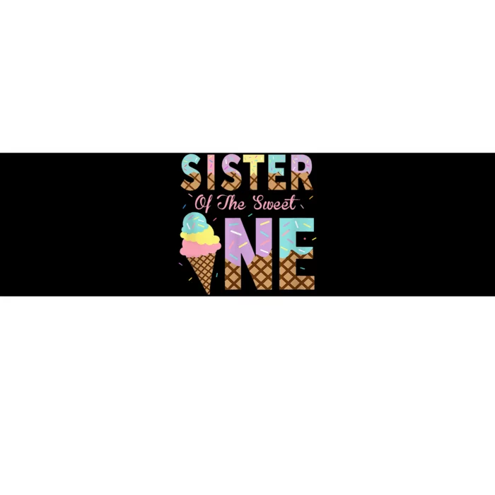 Sister Of The Sweet One Ice Cream 1st First Birthday Family Bumper Sticker