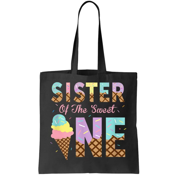 Sister Of The Sweet One Ice Cream 1st First Birthday Family Tote Bag