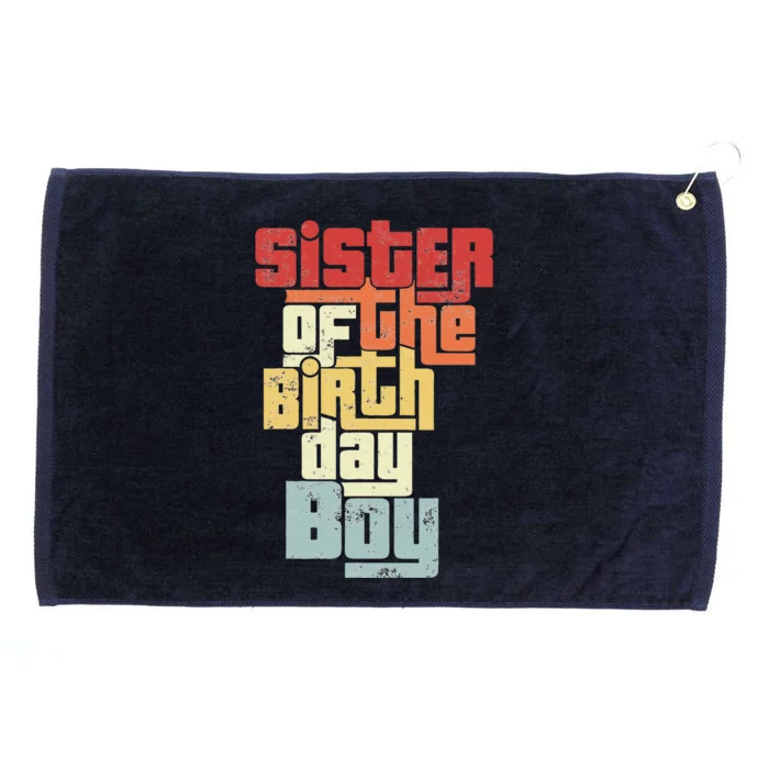 Sister Of The Birthday Son Matching Family Design Grommeted Golf Towel