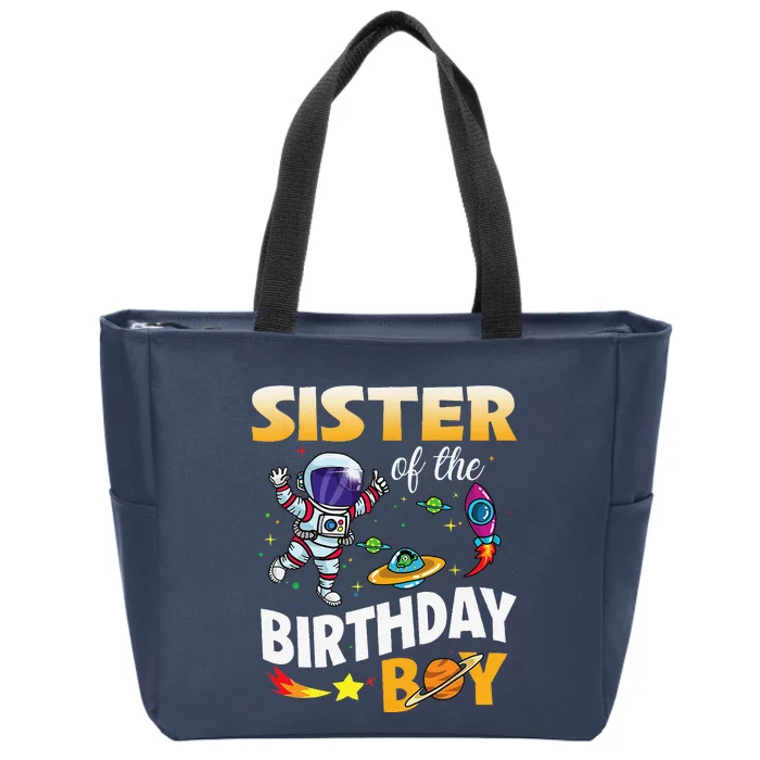 Sister Of The Birthday Space Astronaut Birthday Family Zip Tote Bag