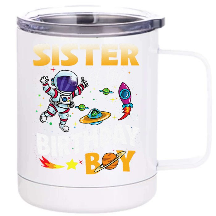 Sister Of The Birthday Space Astronaut Birthday Family Front & Back 12oz Stainless Steel Tumbler Cup