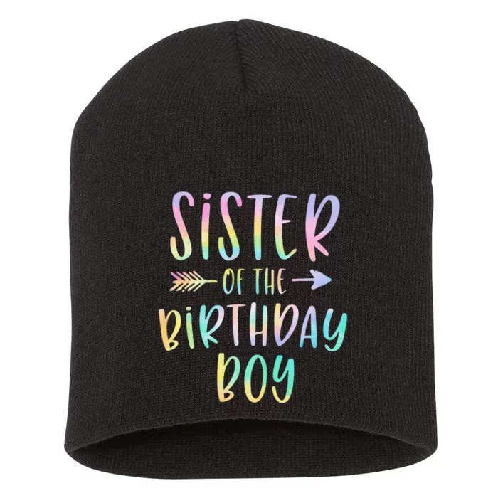 Sister of the Birthday Tie Dye Colorful Bday Short Acrylic Beanie