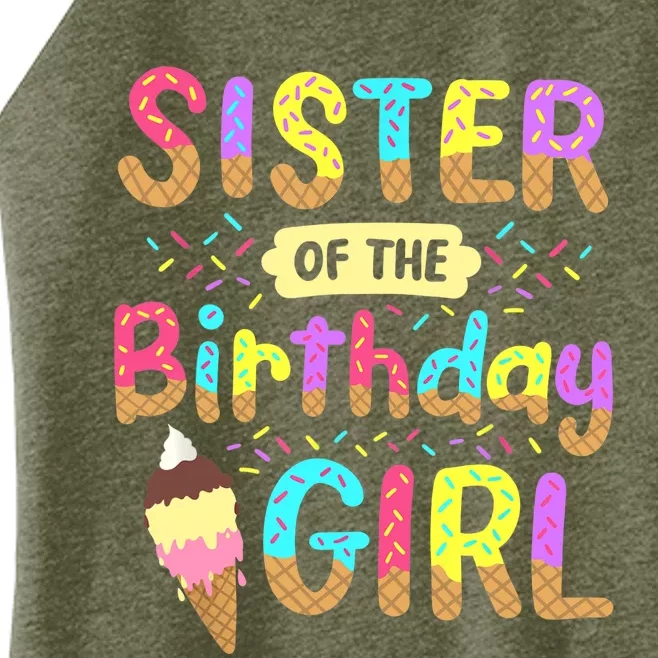 Sister Of The Birthday Day Ice Cream Party Family Women’s Perfect Tri Rocker Tank