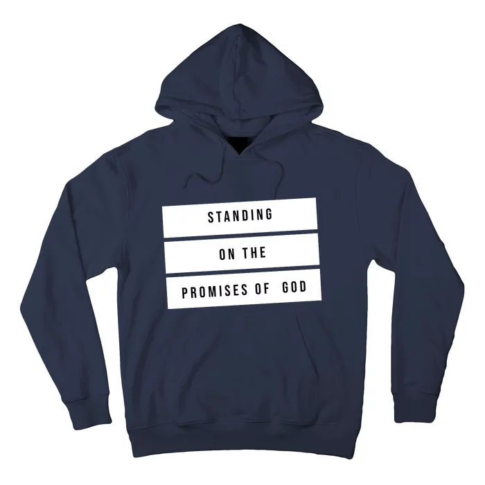 Standing On The Promises Of God Hoodie