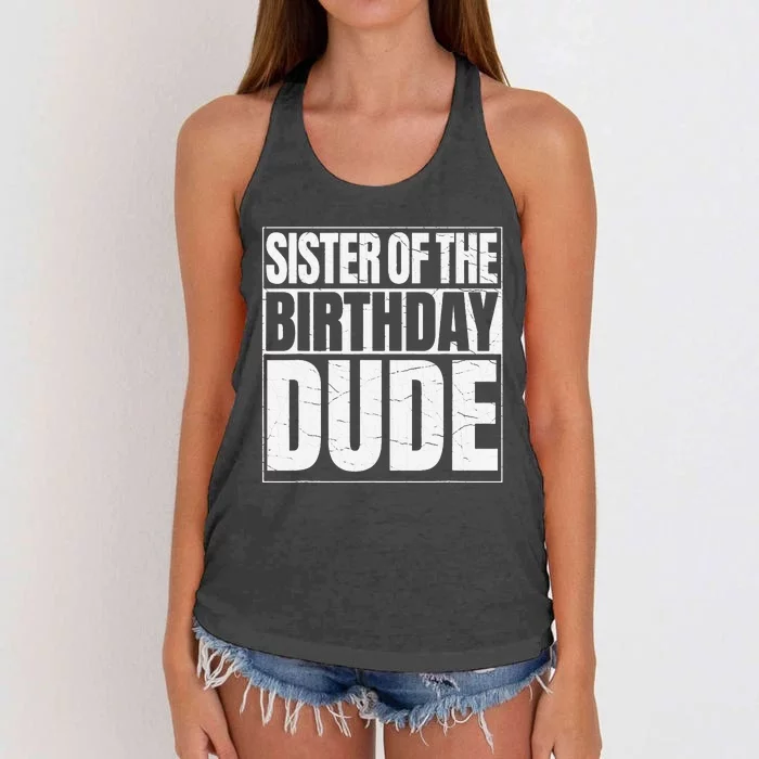 Sister of the Birthday Dude Proud Sister of the Birthday Women's Knotted Racerback Tank